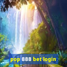 pop 888 bet login